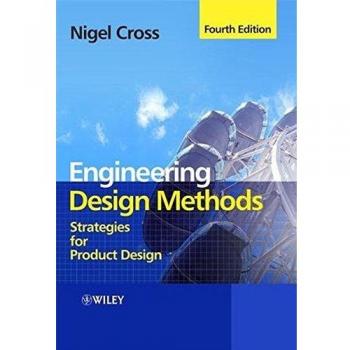 Engineering Design Methods 4e: Strategies for Product Design