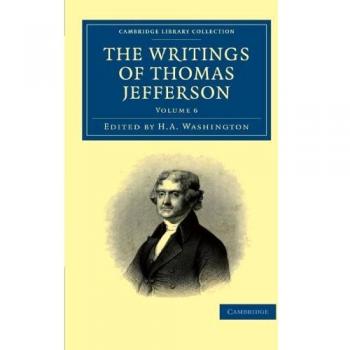 Obras Completas de Thomas Jefferson: Autobiografía, Correspondencia, Informes, Mensajes y Discursos - Edición en 9 Volúmenes (Colección de Historia Norteamericana)