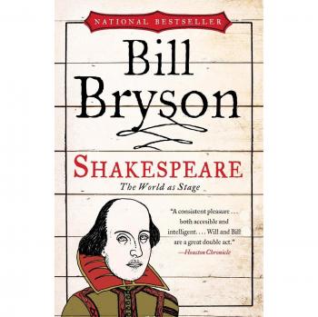 Bill Bryson's Shakespeare: A Comprehensive Guide to the Bard's Life and Works