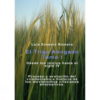 Trigo Ahogado Tomo I
