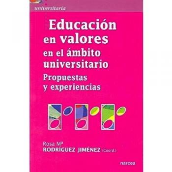 EDUCACIÓN EN VALORES ÁMBITO UNIVERSIT.: Propuestas y experiencias: 35