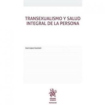 Transexualismo y Salud Integral de la Persona