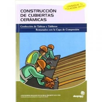Construcción de cubiertas cerámicas: Manual técnico de trazado y construcción