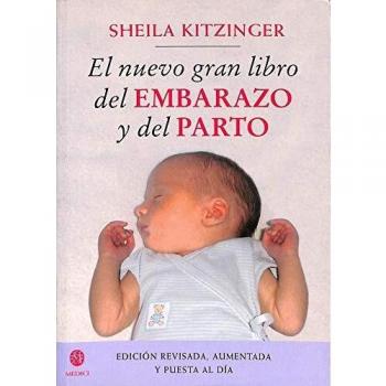 **EL NUEVO GRAN LIBRO DEL EMBARAZO Y EL PARTO: NEW PREGNANCY & CHIL