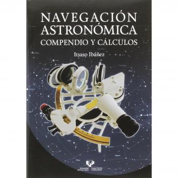 Navegación astronómica. Compendio y cálculos