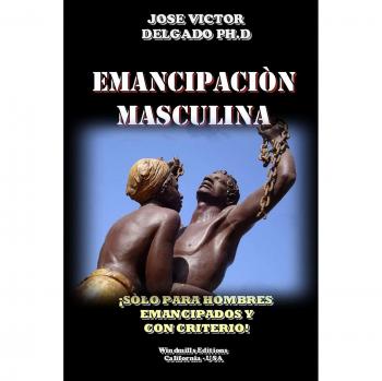 Emancipaciòn Masculina