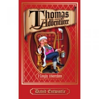 Thomas el Aventurero: El Rey del Aburrimiento (Edición en Tapa Blanda)