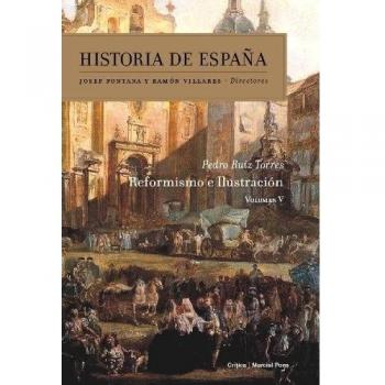 Reformismo e Ilustración: Historia de España Vol. 5