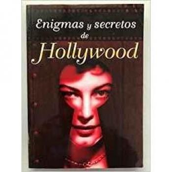 ENIGMAS Y SECRETOS DE HOLLYWOOD