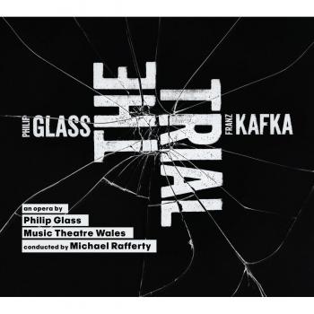 Glass: The Trial - An Opera After Kafka