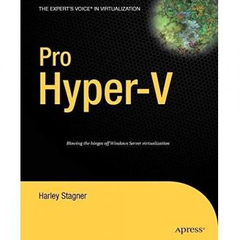 Pro Hyper-V: Enfoque de Solución a Problemas (Voz Experta en Virtualización)