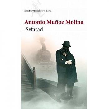 Sefarad - Antonio Muñoz Molina