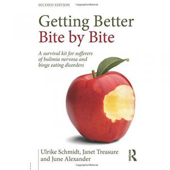 Getting Better Bite by Bite: A Survival Kit for Sufferers of Bulimia Nervosa and Binge Eating Disorders