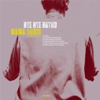 Bye Bye Bayou - Mama Rosín