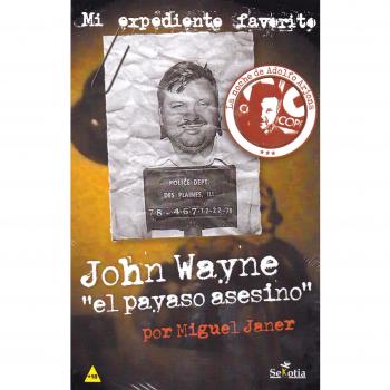 John Wayne el payaso asesino - MIGUEL JANER