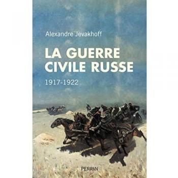 Libro La Guerra Civil Rusa: 1917-1922 de Alexandre Jevakhoff - Edición Perrin