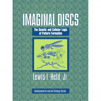 Discos Imaginales: La Lógica Genética y Celular de la Formación de Patrones (Serie de Biología del Desarrollo y Celular) - Edición en Tapa Blanda