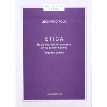 Ãtica, hacia una versiÃ³n moderna de los temas clÃ¡sicos