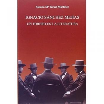 Ignacio Sánchez Mejías. Un torero en la literatura: 19