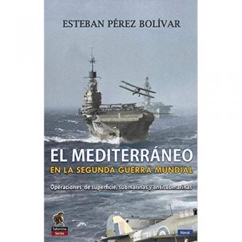 El Mediterráneo en la Segunda Guerra Mundial