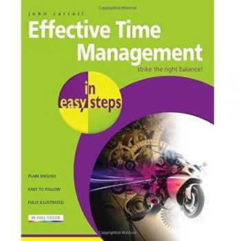 Effective Time Management In Easy Steps