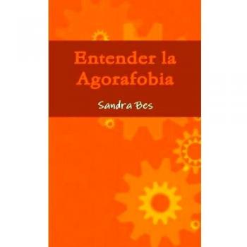 Entender la Agorafobia