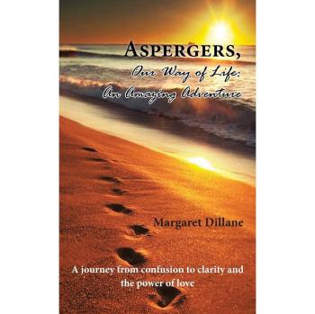 Asperger, Nuestra Forma de Vida: Una Aventura Increíble