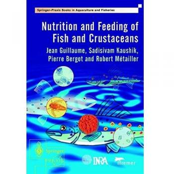 Nutrición y Alimentación de Peces y Crustáceos (Libros Springer Praxis)