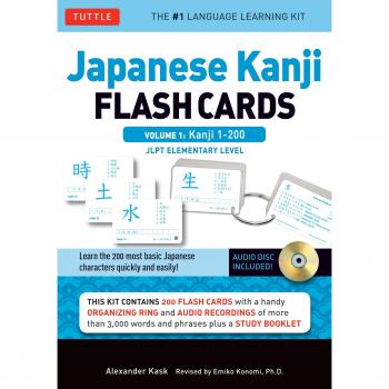 Japanese Kanji Flash Cards Kit Volume 1: Kanji 1-200: Beginning Level