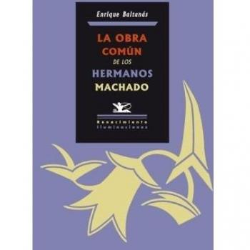 Obra Comun De Los Hermanos Machad