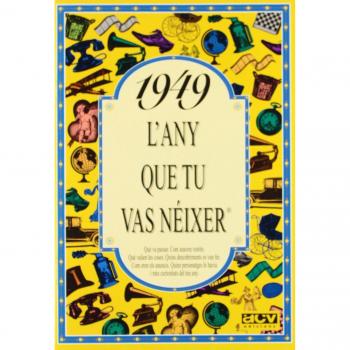 1949 L'ANY QUE TU VAS NÉIXER
