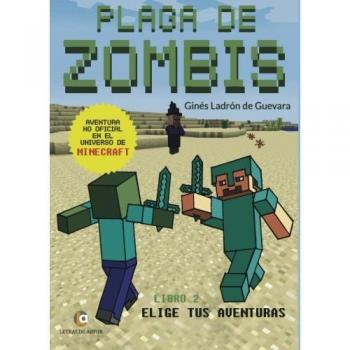 Plaga de Zombis: Aventuras en el universo de Minecraft-Libro 2
