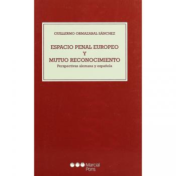 Espacion Penal Europeo Y Mutuo Reconocimiento