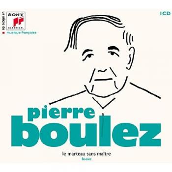 Un Siecle De Musique Fracaise: Pierre Boulez