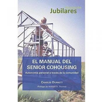 El Manual del Senior Cohousing. Autonomía personal a través de la comunidad