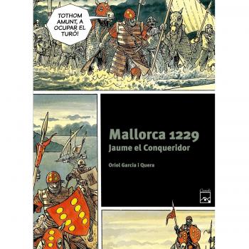 Mallorca 1229. Jaume el Conqueridor