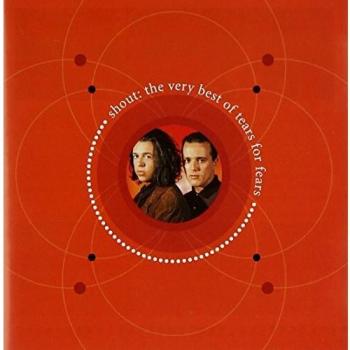 Shout: The Very Best Of Tears For Fears