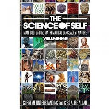 The Science of Self: Man, God, and the Mathematical Language of Nature: 1