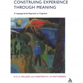 Construing Experience Through Meaning: A Language-Based Approach to Cognition