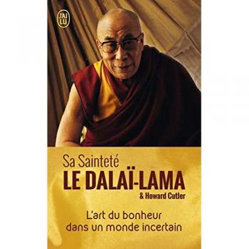 L'art du bonheur dans un monde incertain