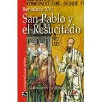 San Pablo y el Resucitado: Catequesis paulinas