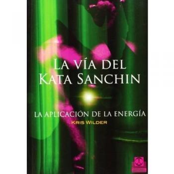 Vía del kata sanchin, La. La aplicación de la energía
