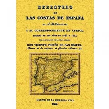Derrotero de las costas de España en el Mediterráneo y su correspondiente de África