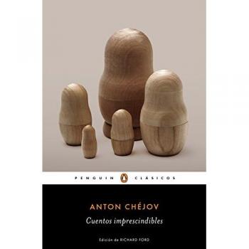 Cuentos imprescindibles - Anton Chéjov