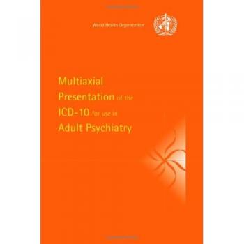 Presentación Multiaxial del ICD-10 para Psiquiatría de Adultos - Organización Mundial de la Salud