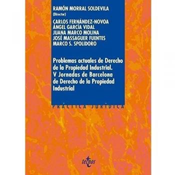 Problemas actuales de Derecho de la Propiedad Industrial: V Jornada de Barcelona de Derecho de la Propiedad Industrial