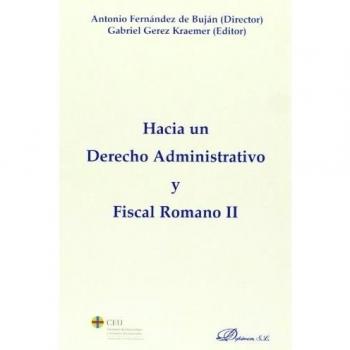 Hacia un derecho administrativo y fiscal romano II