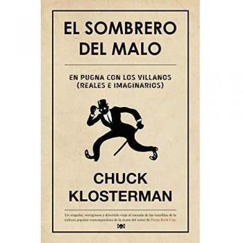 El sombrero del malo: En pugna con los villanos