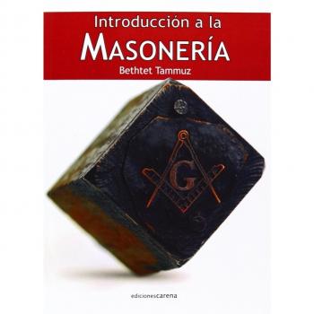 Introducción A La Masonería - Tammuz Bethtet
