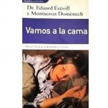 Vamos a la cama - ESTIVILL, EDUARD DR.